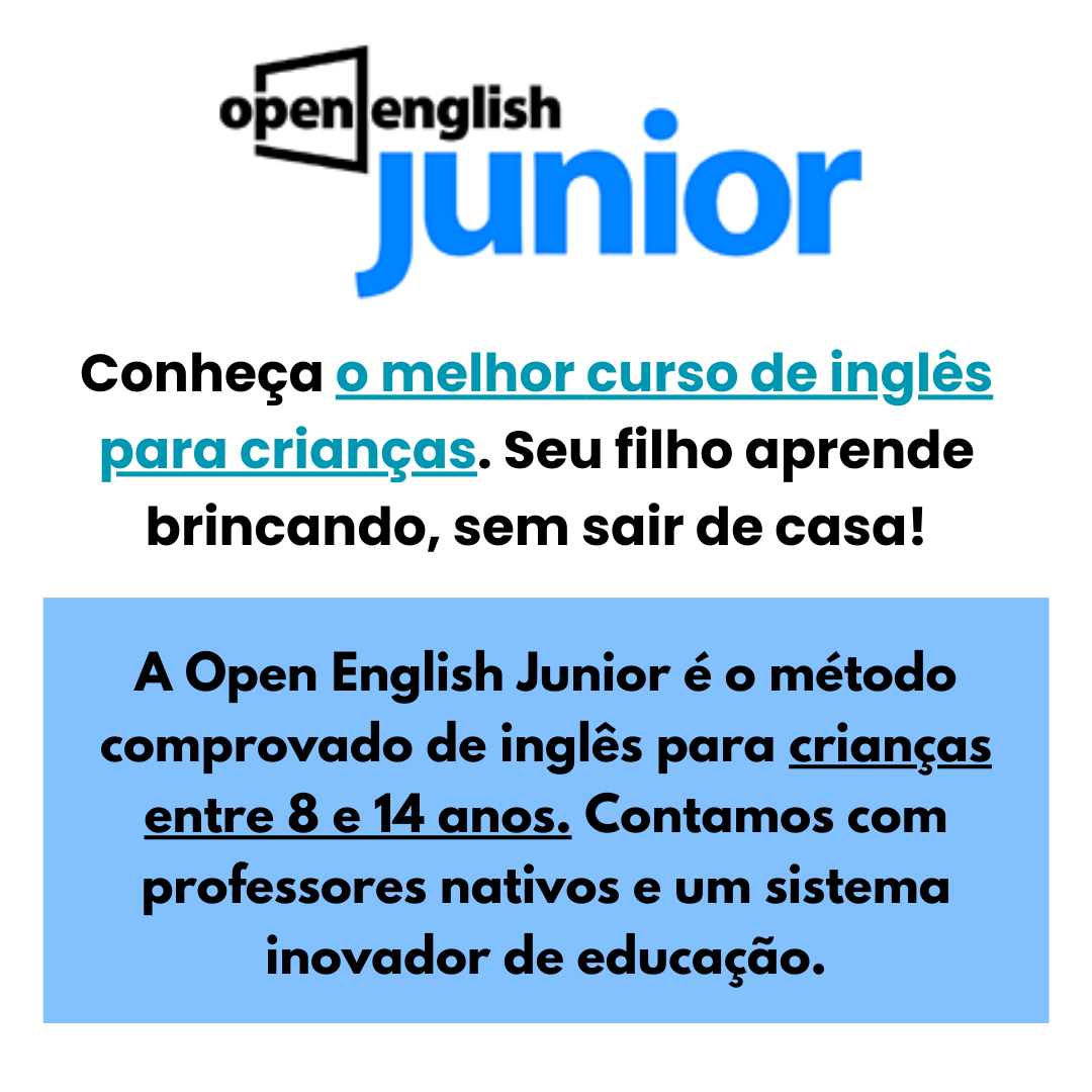 Open English Junior – A Open English Junior é a opção mais